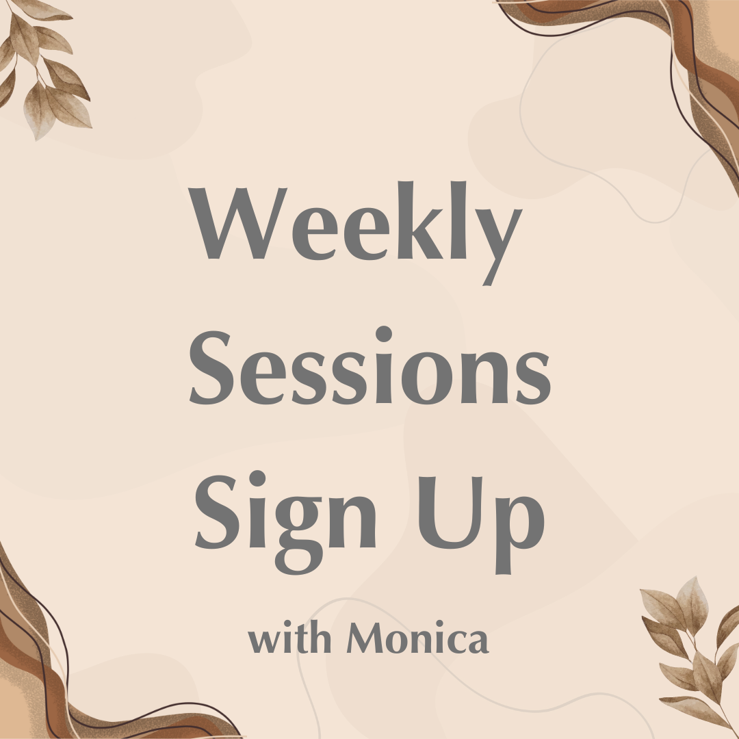Weekly Session with Monica