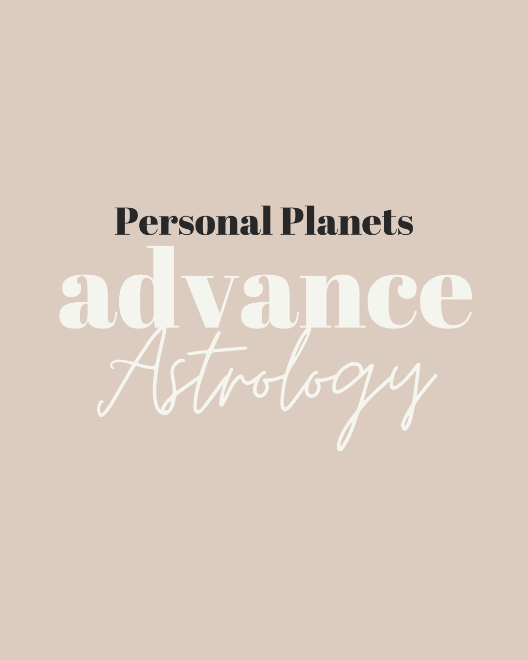 Advance Astrology pt 2 - Personal Planets