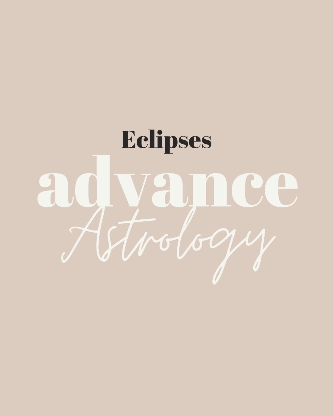 Advance Astrology pt 3 -  Eclipses and Moon Cycles