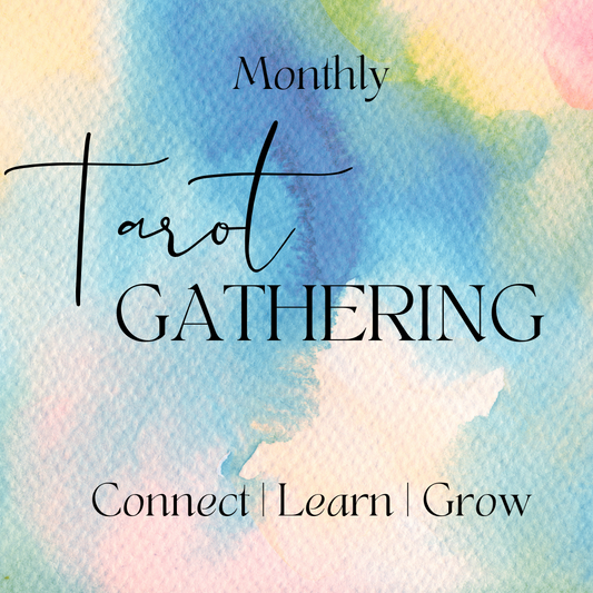 Tarot Monthly Gathering